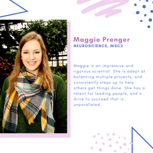 Maggie PregnerNeuroscience, MSc2
